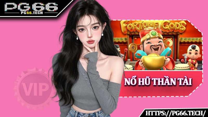 Nổ Hũ Thần Tài