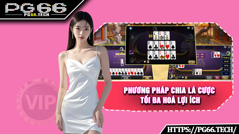 Phương pháp chia lá cược tối đa hoá lợi ích